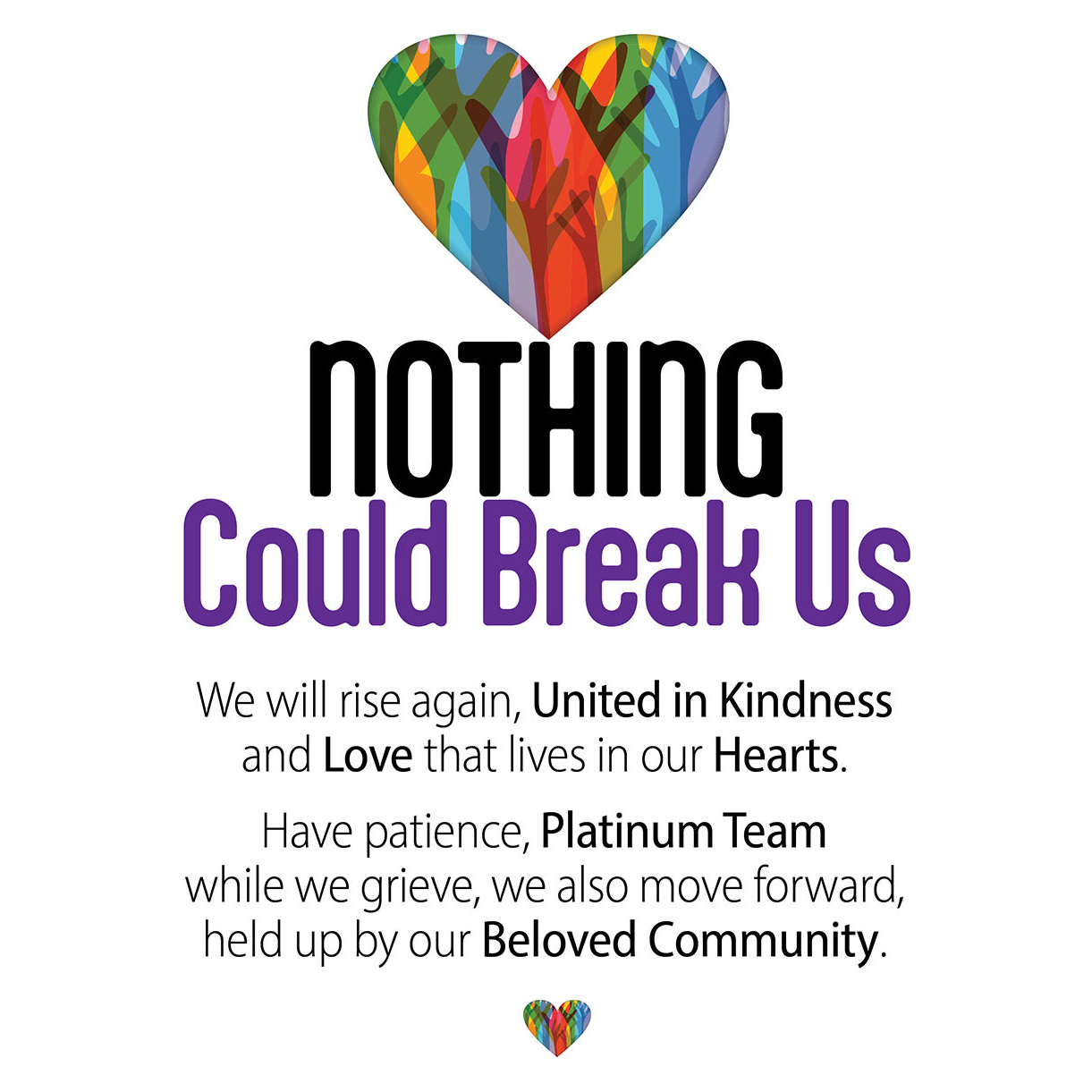 Nothing could break us